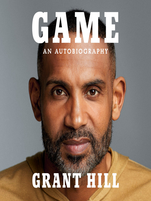 Title details for Game by Grant Hill - Available